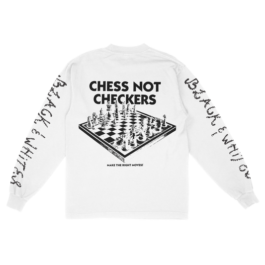Chess Not Checkers Long Sleeve